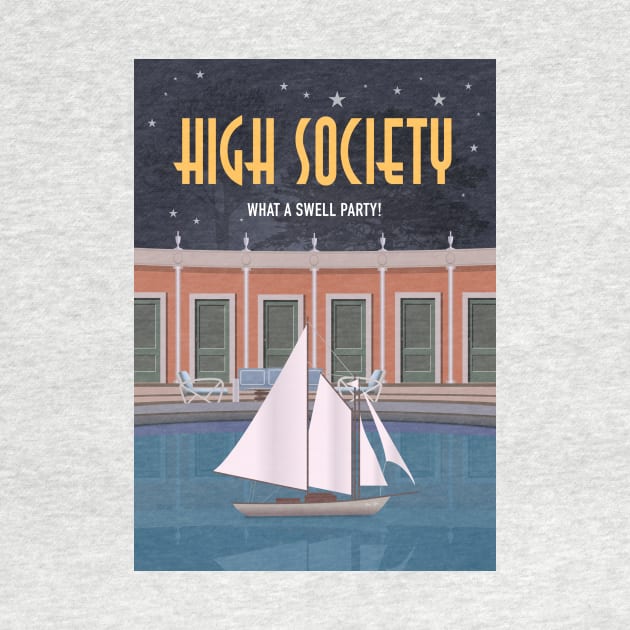 High Society - Alternative Movie Poster by MoviePosterBoy